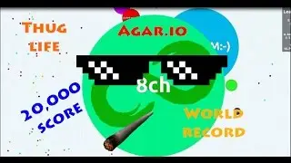 Agar.io ★WORLD RECORD (20000)★ Speed LP#2 + Thug Life
