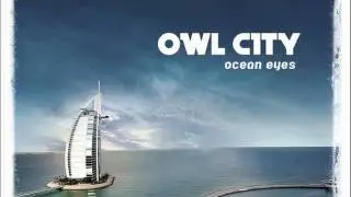 Hello Seattle -Owl Ciy- Ocean Eyes 3.