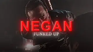 Negan | Funked Up | Edit