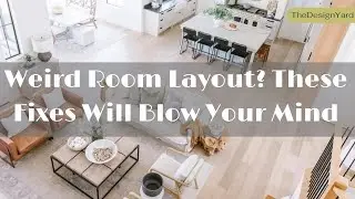 5 Genius Layout Fixes for Awkward Spaces
