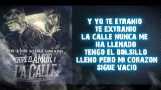 Alexio la Bestia Ft Loui G - Entre el Amor y la Calle LETRA
