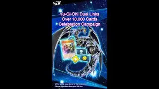 Yugioh Duel Links - Over 10.000 Card Celebration Campaign x Ten Thousand Dragon