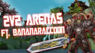 Wow 5.4.8 - Arms Warrior & Feral Druid 2v2 Arenas - Ft. BananaRaccoon