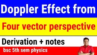 doppler effect from a four vector perspective || relativistic doppler effect using four vectors