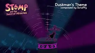 Stomp & the Sword of Miracles - Duskman's Theme by Scruffy