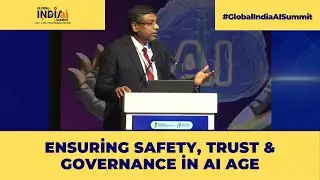 Global IndiaAI Summit 2024 | Ensuring Safety, Trust & Governance in AI Age | Artificial Intelligence