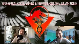 0109 : Michael Garfield & The Future Fossils of a Jurassic World | The NeoJurassic Podcast