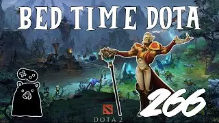 Bed Time Dota Episode 266 : Trying Out The New Ringmaster Facet And It's Not That Good TBH