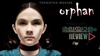 ORPHAN (2009)movie review Malayalam|Topnotch movies