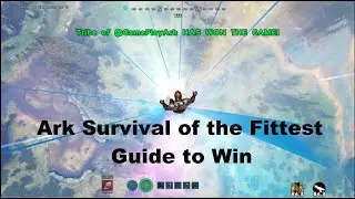 Ark Survival of the Fittest 2022 SOTF Tutorial Guide Game Play Ark SOTF Win Solo