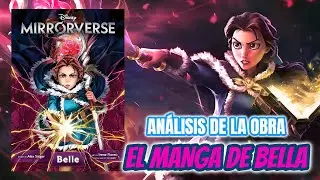 ANÁLISIS del MANGA de DISNEY MIRRORVERSE (BELLE) | Disney Mirrorverse en Español