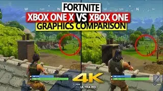 Fortnite Xbox One X vs Xbox One Graphics Comparison 4K 60 FPS Patch V.1.9.1 |No Commentary|