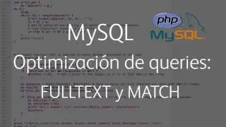 MySQL: optimización de queries con FULLTEXT y MATCH