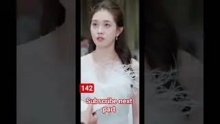 CEO ki mohabbat part 142 #kdrama #cdrama