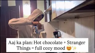 Aaaj ka plan Hot chocolate + stranger things 😍😍 #strangerthings5 #enjoylife #vloger #netflixindia 