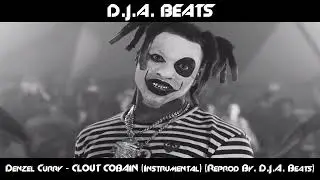 Denzel Curry - CLOUT COBAIN (Instrumental) (Reprod By. D.J.A. Beats)