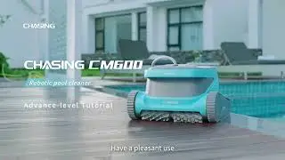 Control CHASING CM600 robotic pool cleaner with Mobile Application. Advanced level Tutorial