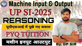 #9 // UPSI2 2021 | Machine Input & Output | Reasoning Marathon For UPSI | UPSI Marathon By DP Sir