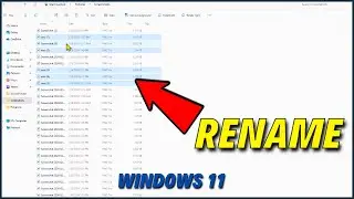How to Rename Multiple Files at Once Windows 11