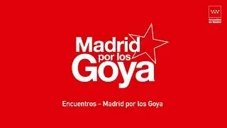 Madrid por los Goya 2025. Encuentro II Mejor Direcci&oacute;n Novel