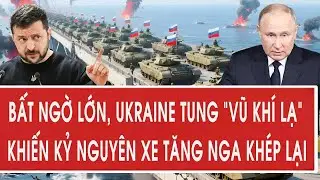 Bất ngờ lớn, Ukraine tung “vũ khí lạ” khiến kỷ nguyên xe tăng Nga khép lại