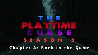 The Playtime Curse / Season 2 / Chapther 4: Back In The Game / By: CatNap Animations 