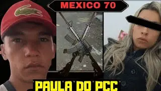 PAULINHA DO PCC/// MEX 70 