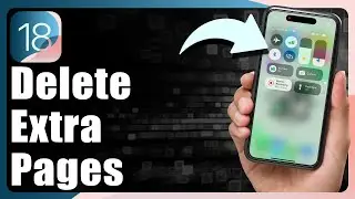 How To Delete Extra Pages In Control Center iOS 18