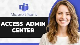 How to Access Microsoft Teams Admin Center (Full 2026 Guide)