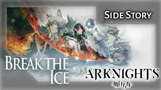 Break the Ice (Arknights Side Story Event)