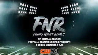 FNR Replay: CIF Central Section Football Championships Division VI