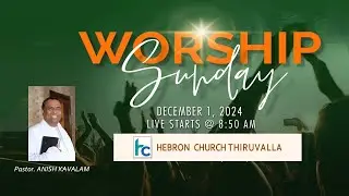 SUNDAY WORSHIP | PASTOR ANISH KAVALAM | MALAYALAM CHRISTIAN MESSAGE