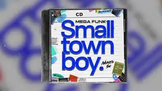 MEGA FUNK SMALLTOWN BOY - DJ Nunes SC