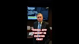 Secret Messages: Signal App Exposes Corruption in the US Government