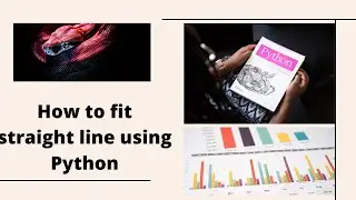 How to fit a straight line using python programming language