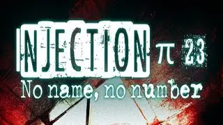 A NEW CLASSIC HORROR GAME! Injection &pi; 23 (Part 1)