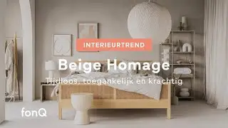 Beige Homage: licht maar tijdloos interieur, interieurtrend voorjaar 2022 | Interieurtrends | fonQ