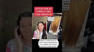 LE DIJO QUE SU CABELLO ERA CASI VIRGEN 😱 #beauty #tips #hair #shorts