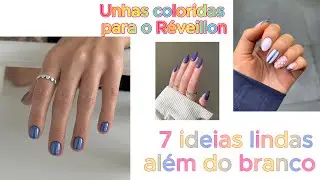 DICAS:  Unhas coloridas para o R&eacute;veillon 7 ideias lindas al&eacute;m do branco