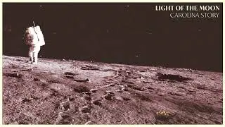 Carolina Story - Light of the Moon (Official Audio)