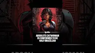 Catwoman Confirmed to Be Half Brazilian | DC Comics Shocking Reveal&rdquo;😳🦇 #updative #catwoman #dceu #dc
