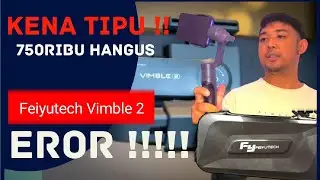 Feiyutech Vimble 2 RUSAK !! Kapok beli Gimbal HP EROR