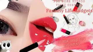 Beautiful Eye Makeup And Beauty Tutorial And Hacks Compilation|Fantasy Life Gadgets