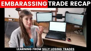 Embarrassing Trade Recap | Lessons From a Loser FOREX TRADING