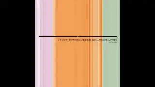 TV Pow - Powerful Friends and Devoted Lovers (2004)