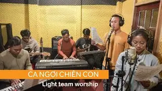 LIGHT TEAM | CA NGỢI CHIÊN CON | LIVE ĐẦU NĂM 2021