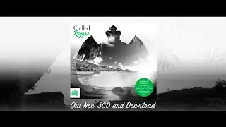 Chilled Reggae Advert | Ministry Of Sound (Commercial Version)