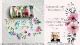 Extraordinary Flora bundle and washi tape an introduction Stampin&rsquo; Up!