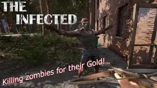 The Infected pt16 - Build projects - Upgrading the cabin and killing zombies for Gold!