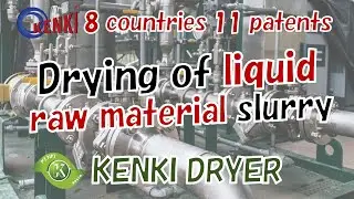 Drying of liquid raw material slurry NO.2 / KENKI DRYER
